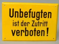 Schild: "Unbefugten ist der Zutritt verboten!" - Bild: reklameobjekte.de