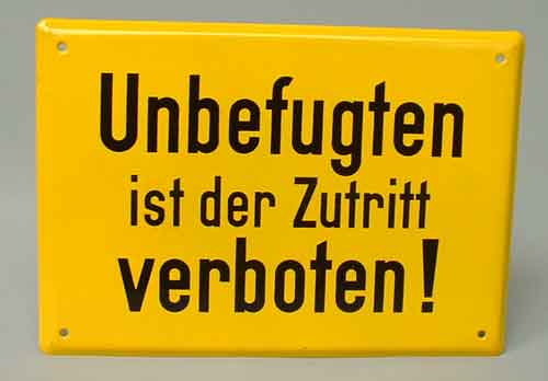 Schild: "Unbefugten ist der Zutritt verboten!" - Bild: reklameobjekte.de