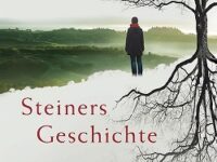 Buchtitelausschnitt: Constantin Göttfert "Steiners Geschichte" - C.H.Beck Verlag