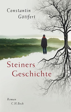 Buchtitelausschnitt: Constantin Göttfert "Steiners Geschichte" - C.H.Beck Verlag