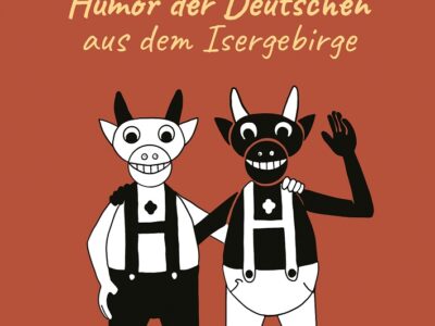 „Humor der Deutschen aus dem Isergebirge.“ Zusammengestellt und gestaltet nach Erinnerungen von Heinz Wendt und Christa Petrásková. Erhältlich im Buchhandel. Foto: Haus der deutsch tschechischen Verständigung Gablonz an der Neiße