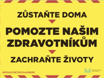 Mit diesem Plakat ("Bleiben Sie zu Hause, retten Sie Leben!" will das Innenministerium zum Einhalten der Coronamaßnahmen bewegen. Die Inspiration für das Plakat stammt aus Großbritannien. Quelle: Tschechisches Innenministerium
