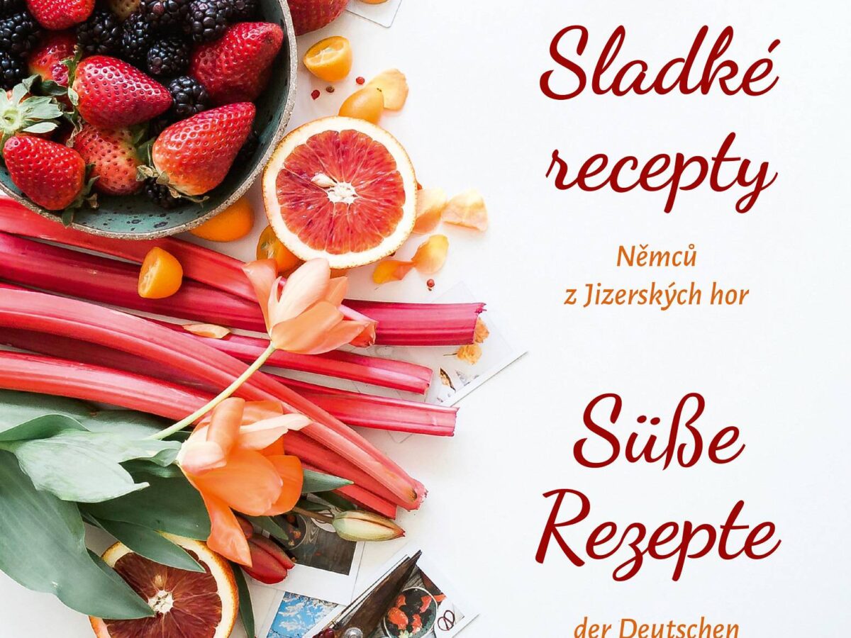 Süße Rezepte der Deutschen aus dem Isergebirge. Foto: Petra Laurin