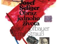 Anfang des Jahres erschien die erste Biographie Josef Seligers in tschechischer Sprache. „Josef Hofbauer/ Emil Strauß: Josef Seliger. Obraz jednoho života. Olomouc 2021“. Foto: Verlag: Burian a Tichák
